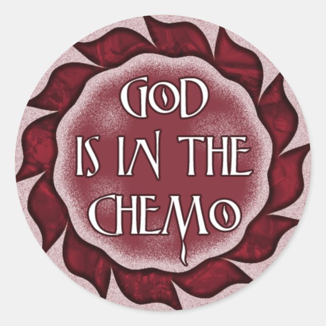 God Is In The Chemo Stickers (Front)