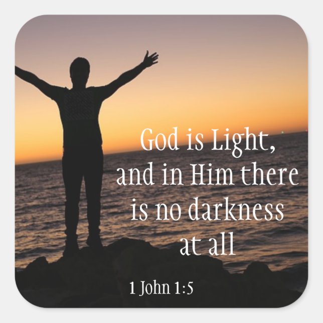 God Is Light No Darkness in Him 1John 1:5 Square Sticker (Front)