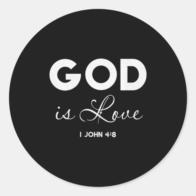 God Is Love 1 John 4_8 Bible Verse Christian Scrip Classic Round Sticker (Front)