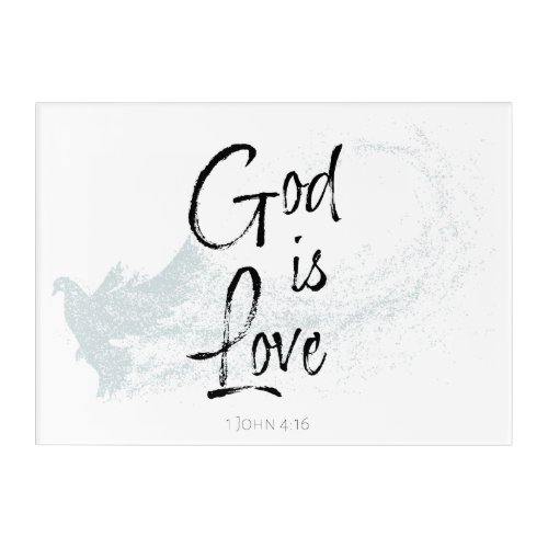 God is Love Acrylic Print