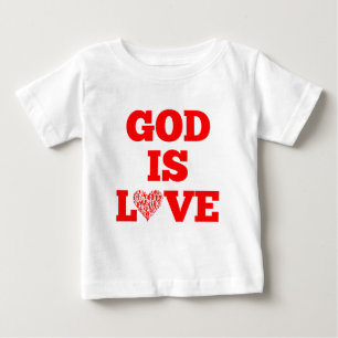 God Is Love Bible Quote Baby T-Shirt