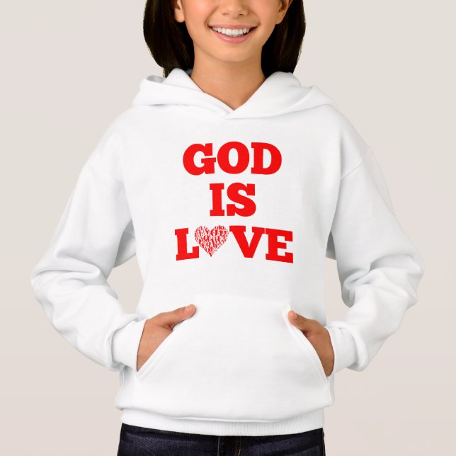 God Is Love Bible Quote Girl's Hoodie (Front)
