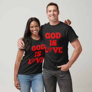 God Is Love Bible Quote Unisex T-Shirt