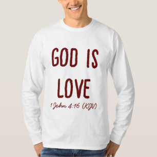 GOD Is Love - Bible Verse - Valentine's Day T-Shirt