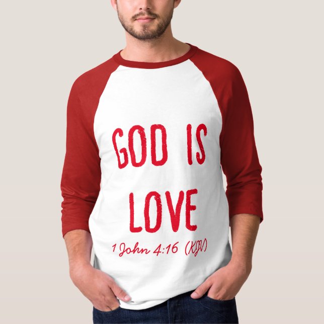 GOD Is Love - Bible Verse - Valentine's Day T-Shirt (Front)