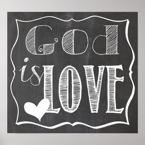 God is Love Chalk Board Poster