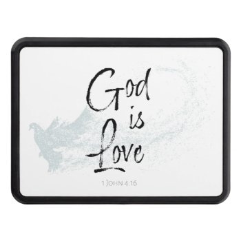 God Is Love Hitch Cover by CandiCreations at Zazzle