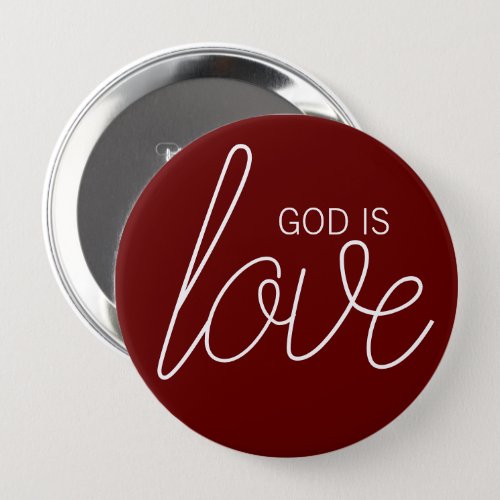 God Is Love Modern Christian Button