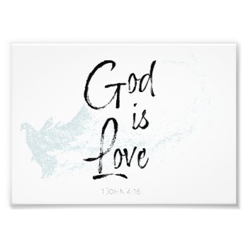 God Is Love Photo Print by CandiCreations at Zazzle