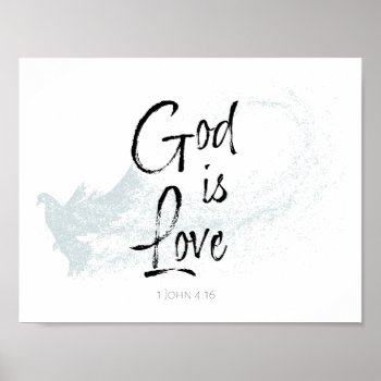 God Is Love Poster by CandiCreations at Zazzle