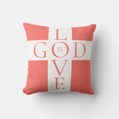 God Is Love Quote Christian Coral Pink and White Throw Pillow