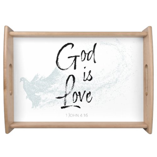 God is Love Serving Tray