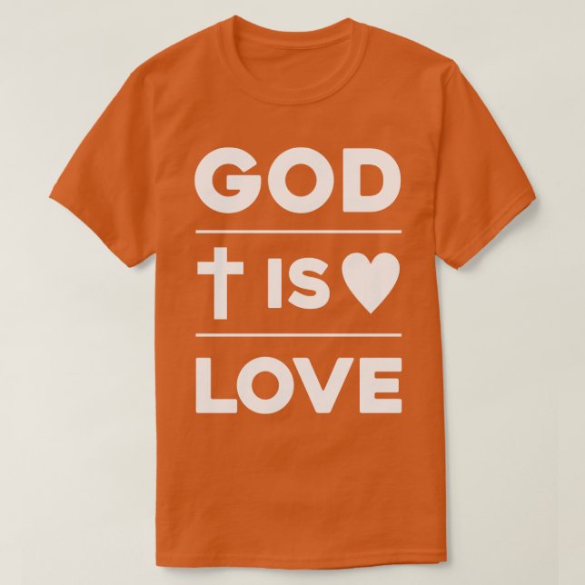 God Is Love T-Shirt (Design Front)