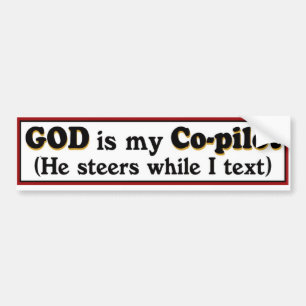"God Is My Co-Pilot" bumper sticker. Bumper Sticker