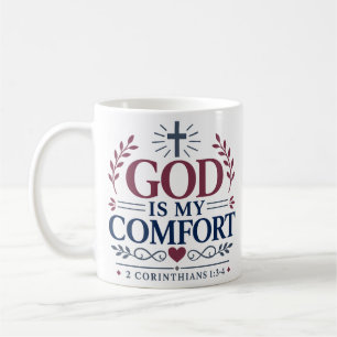 God Is My Comfort Spiritual Scripture Quote Coffee Mug