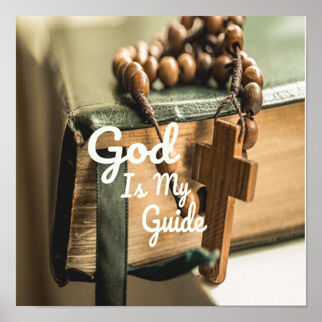 God Is My Guide Bible and Rosary Cross Poster (Front)