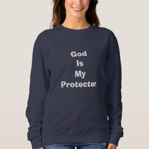 God Is My Protector - Psalm 91:2 Navy Blue Sweatshirt
