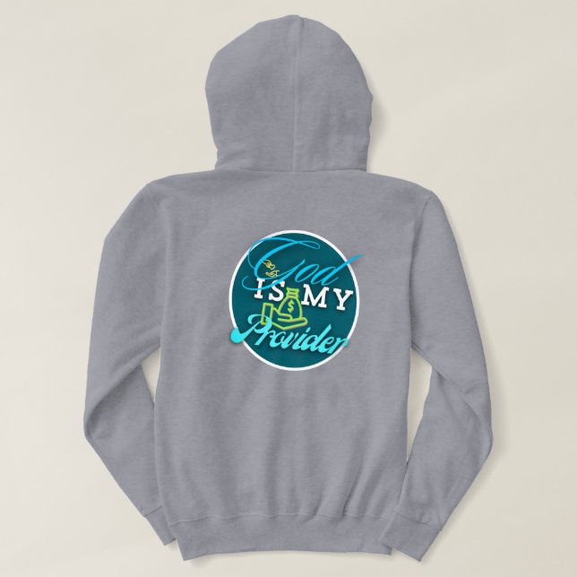God Is My Provider Christian   Hoodie (Design Back)
