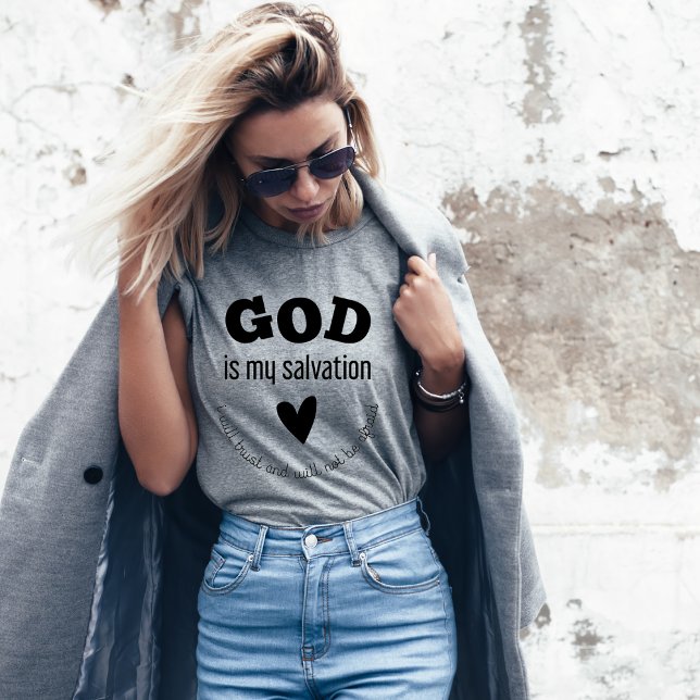 God Is My Salvation Faith Bible Verse Modern T-Shirt (Creator Uploaded)