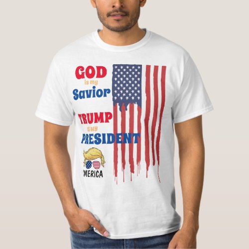 God is my Savior Trump is my President Political T_Shirt