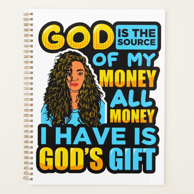 God Is My Source Melanin Sista Black Girl Magic Planner (Front)