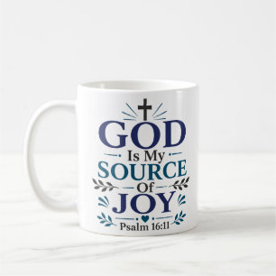 God Is My Source Of Joy Daily Devotional Quote Coffee Mug