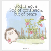 God is not a God of confusion but of peace