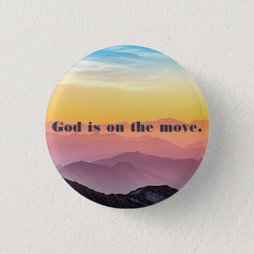 God Is on the Move Button Small