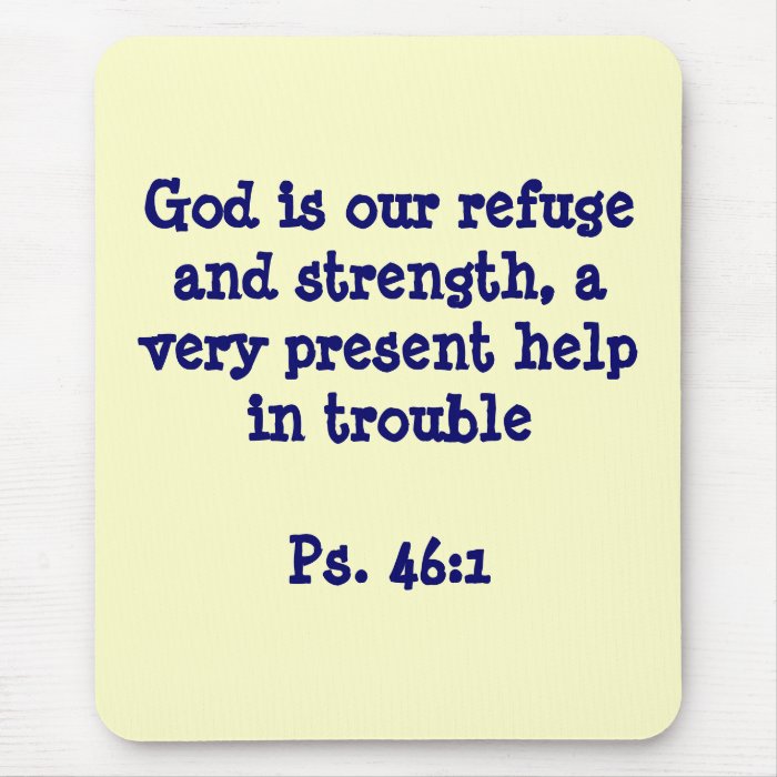 God is our refuge and strength mouse pads