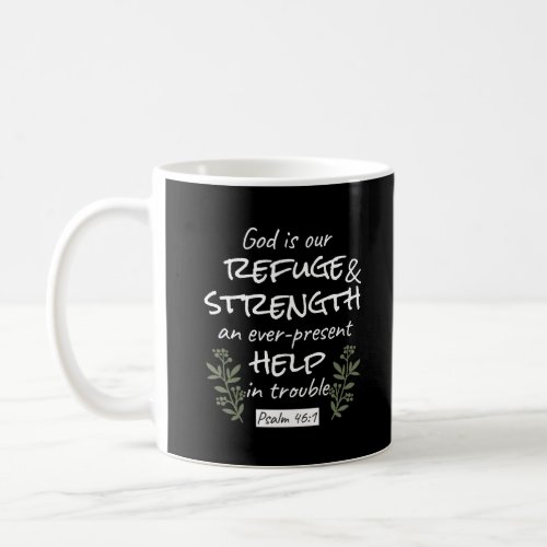 God is Our Refuge and Strength Psalm 461 Coffee Mug