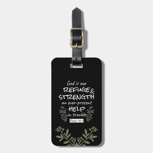 God is Our Refuge and Strength Psalm 461 Luggage Tag