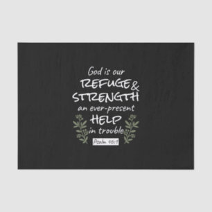 'God is Our Refuge and Strength' Psalm 46:1 Tissue Paper