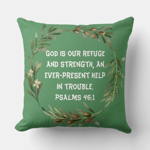 God is our refuge and strength Psalms 461 Throw Pillow