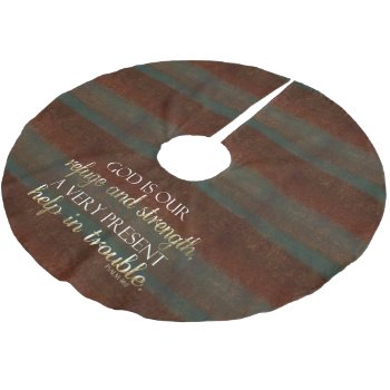 God Is Our Refuge Christian Bible Verse Brown/gold Brushed Polyester Tree Skirt by TonySullivanMinistry at Zazzle