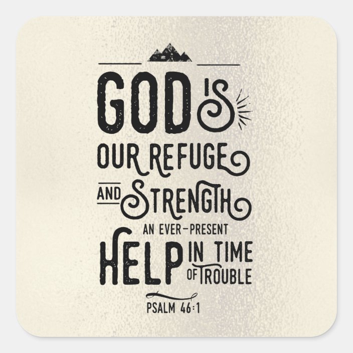 God Is Our Refuge Christian Bible Verse Square Sticker Zazzle God Is Our Refuge Christian Bible Verse Square Sticker Zazzle