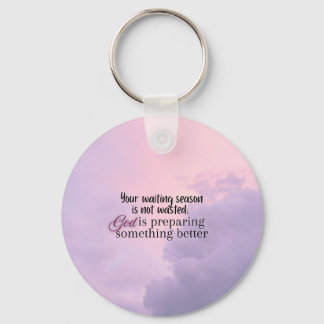 God is preparing.... Christian typography Keychain