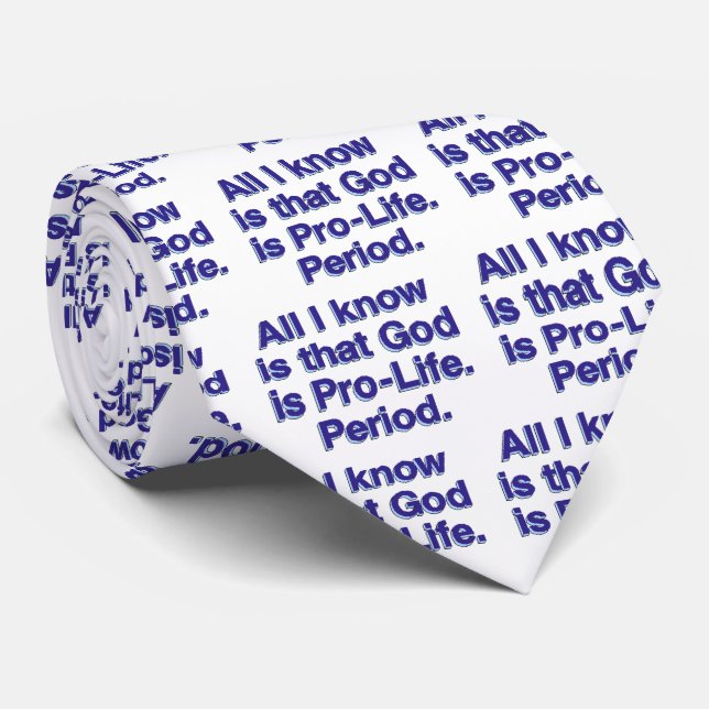God Is Pro-Life Neck Tie (Rolled)