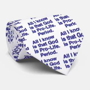 God is Pro-Life Tie