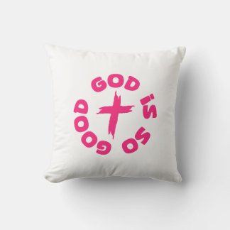 god is so good throw pillow