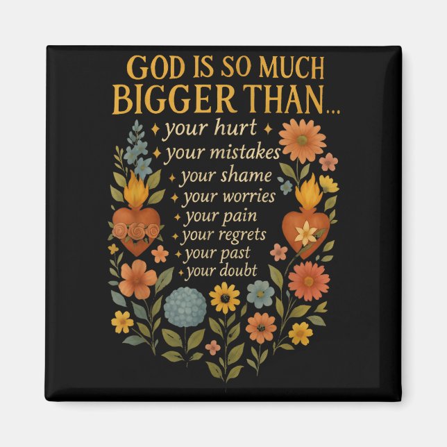 God Is So Much Bigger Than Your Doubt Christian Fa Magnet (Front)