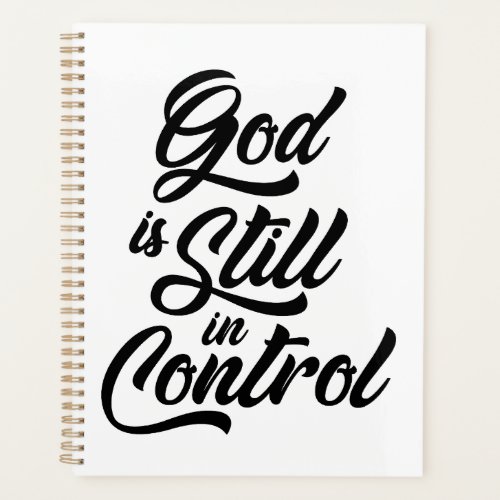 God is Still in Control Christian Quote Planner