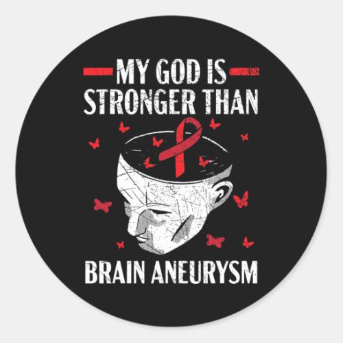 God Is Stronger Than Brain Aneurysm Aneurysm Aware Classic Round Sticker