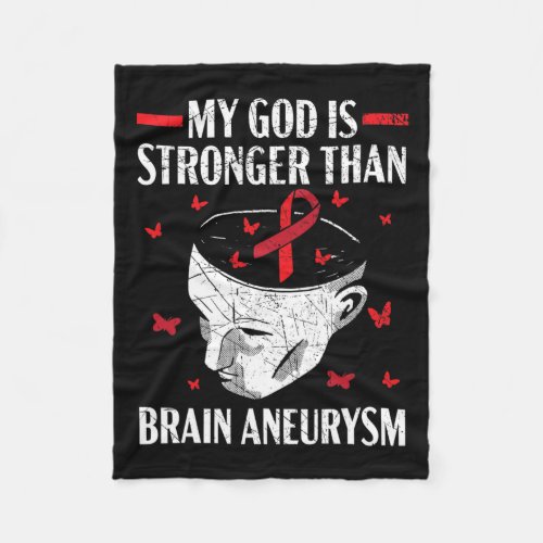 God Is Stronger Than Brain Aneurysm Aneurysm Aware Fleece Blanket