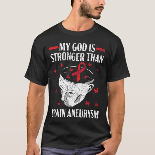 God Is Stronger Than Brain Aneurysm Aneurysm Aware T_Shirt