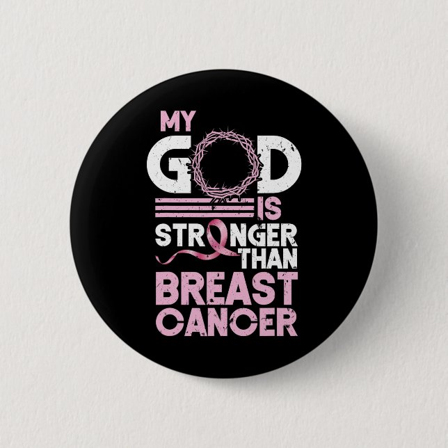 God Is Stronger Than Breast Cancer Awareness Chris Button (Front)