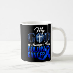 God is stronger than colon cancer colorectal coffee mug