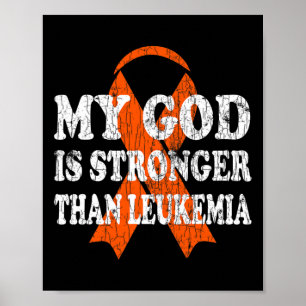 God Is Stronger Than Leukemia Happy Awareness Oran Poster