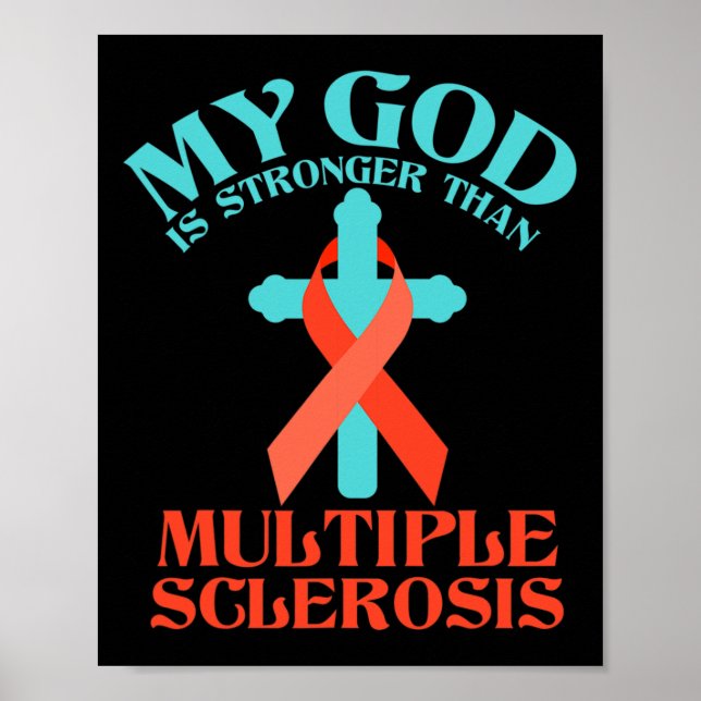 God Is Stronger Than Ms Multiple Sclerosis Awarene Poster (Front)