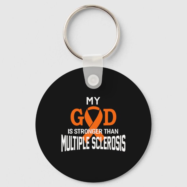 God Is Stronger Than Multiple Sclerosis Awareness  Keychain (Front)