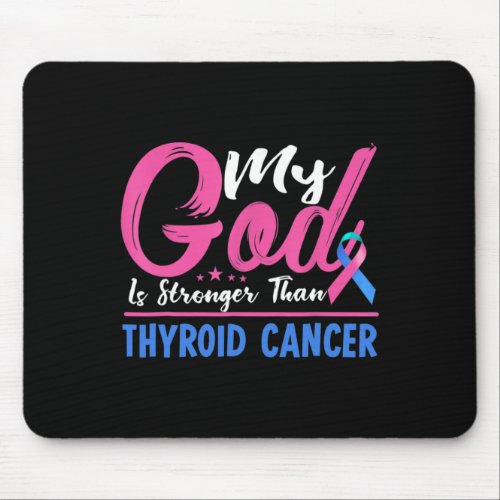 God Is Stronger Than Thyroid Cancer Awareness Ribb Mouse Pad